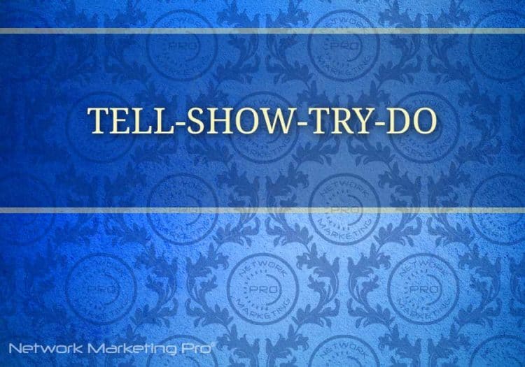 tell show try do