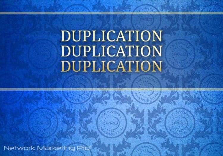 Duplication Duplication Duplication