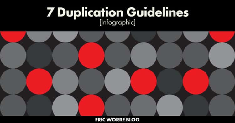 7 Duplication Guidelines