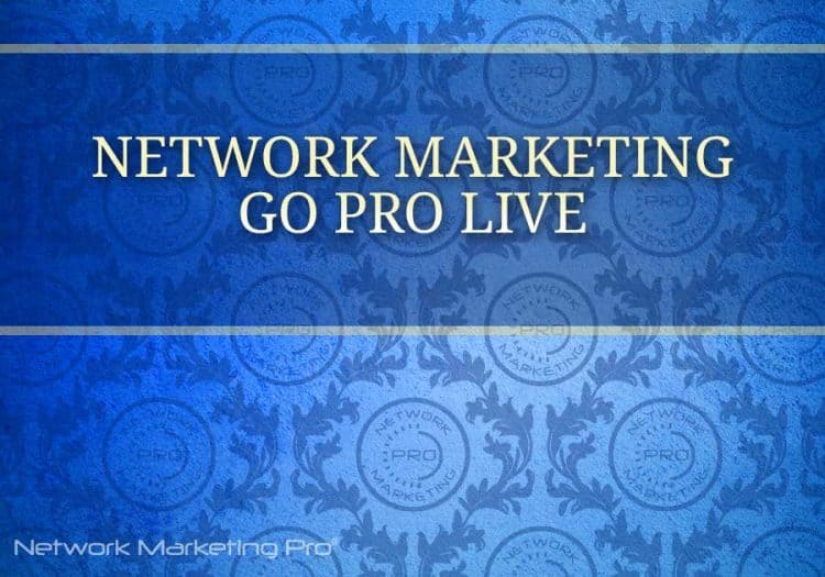 Network Marketing Go Pro Live
