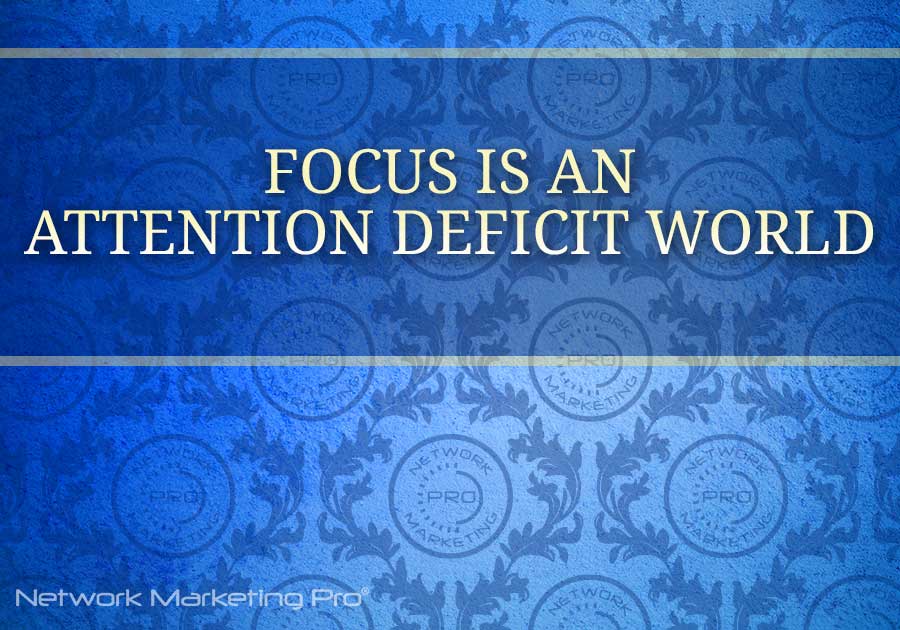 Focus is an Attention Deficit Word