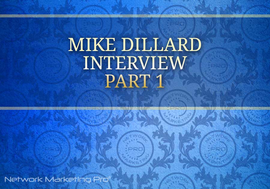 Mike Dillard Part 1