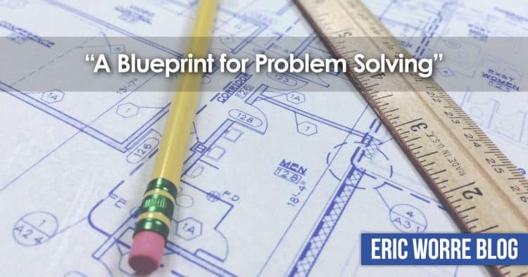 A Blueprint for Problem Solving