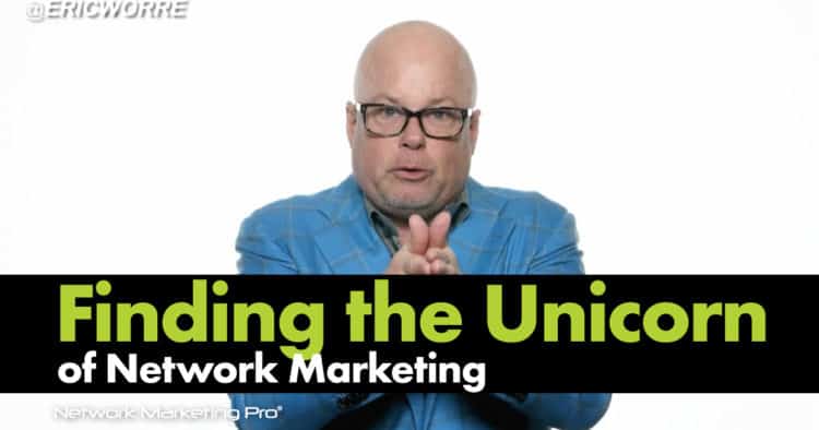 Episode-Finding the Unicorn of Network Marketing
