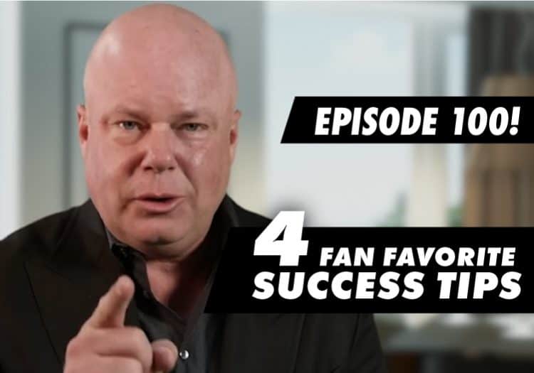 Episode-100-4 Fan Favorite Success Tips