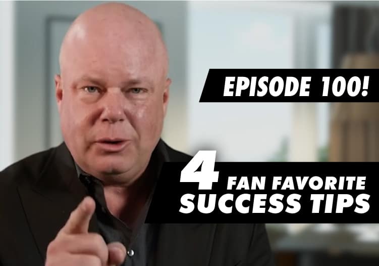 Episode-100-4 Fan Favorite Success Tips
