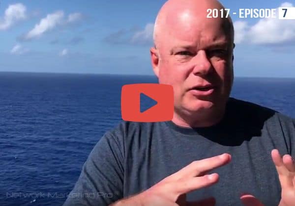 Network Marketing Pro 2017 — Episode 7