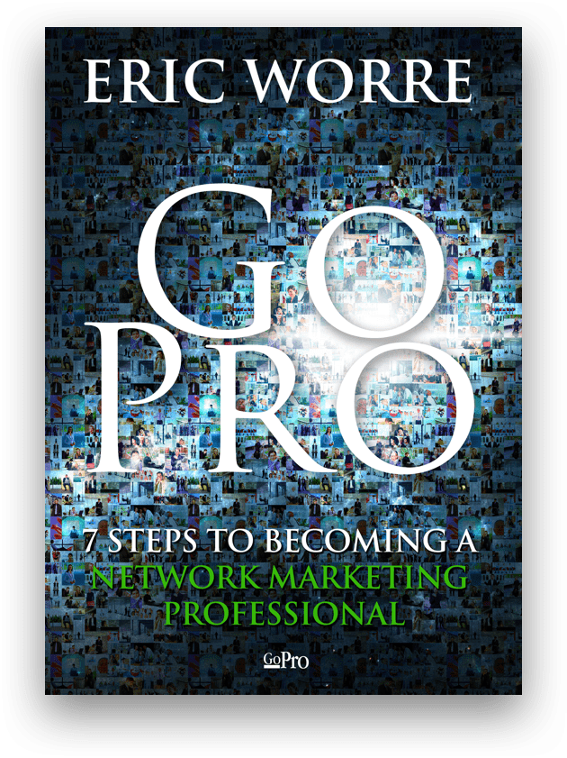 Eric Worre - Go Pro: 7 Steps a Professional