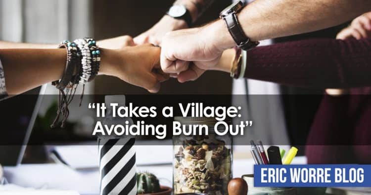It Takes a Village_Avoiding Burn Out