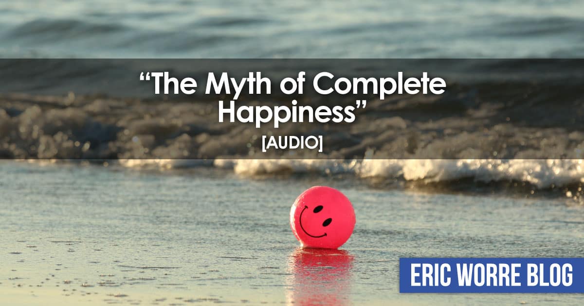 Myth of Complete Happiness Audio