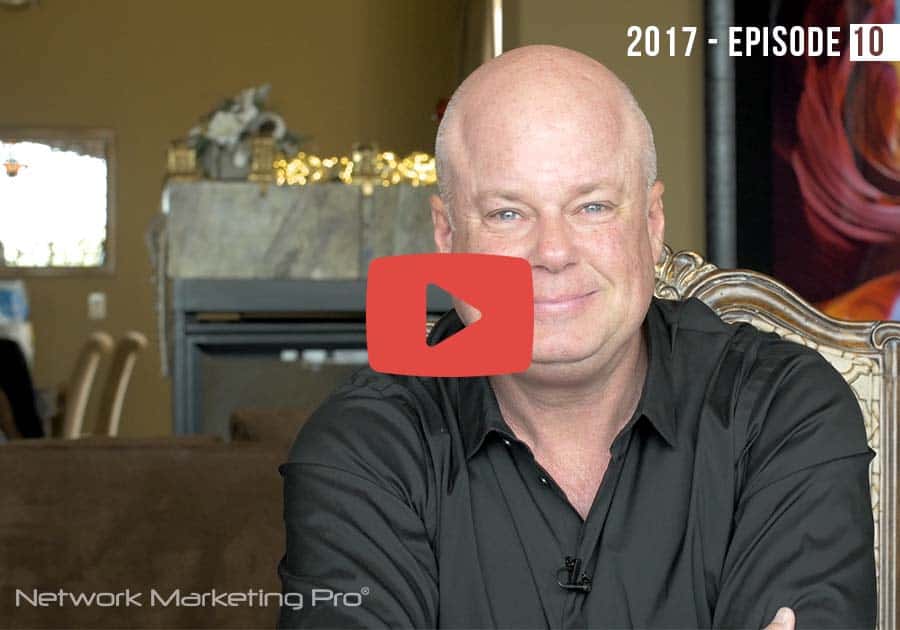 Network Marketing Pro 2017 -- Episode 10