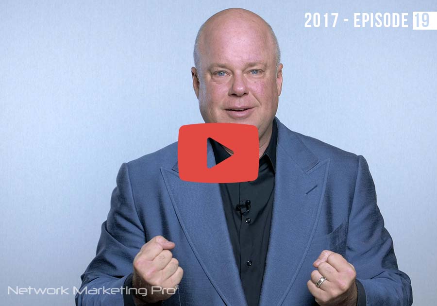 Network Marketing Pro 2017 -- Episode 19