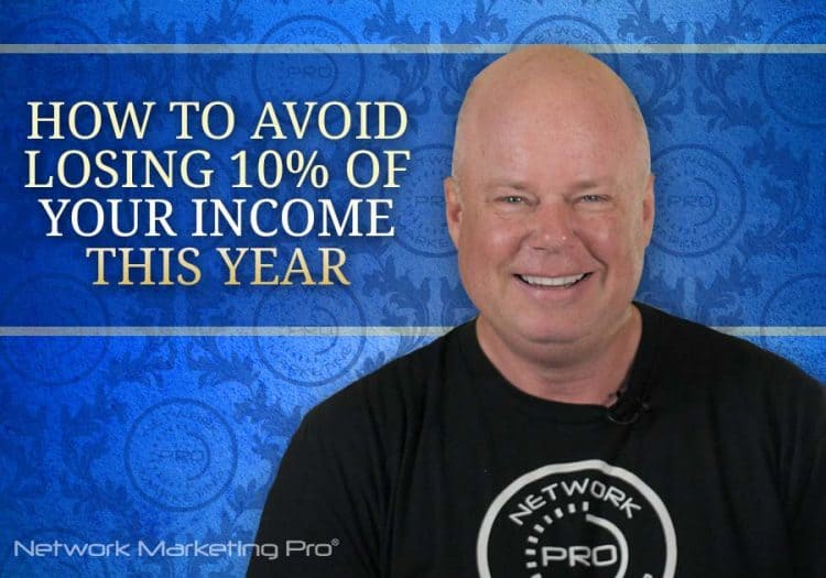 How to Avoid Losing 10% of Your Income This Year