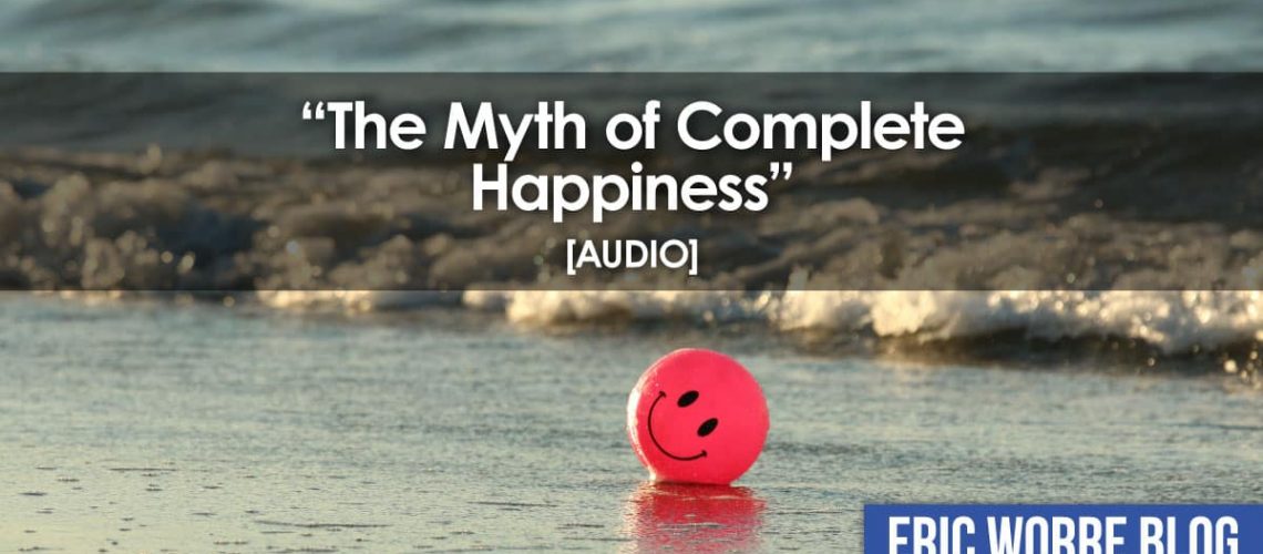 Myth of Complete Happiness Audio