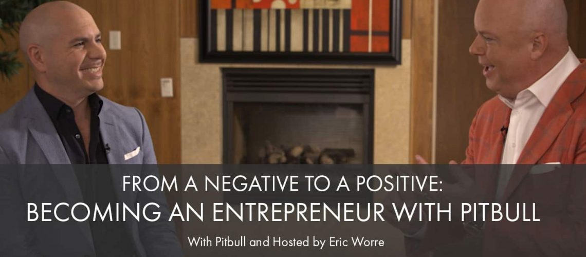 Becoming an Entrepreneur with Pitbull