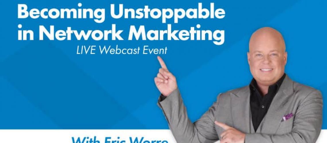 Becoming Unstoppable in Network Marketing