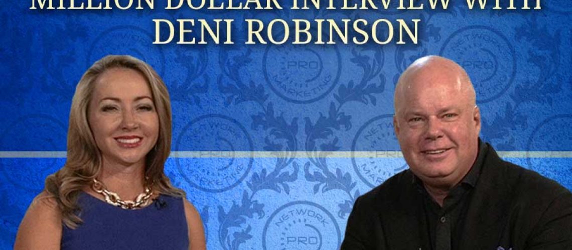 Million Dollar Interview with Deni Robinson