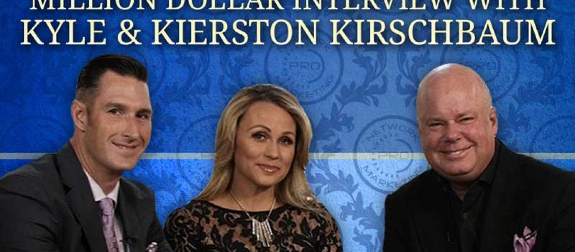 Million Dollar Interview with Kyle and Kierston Kirschbaum