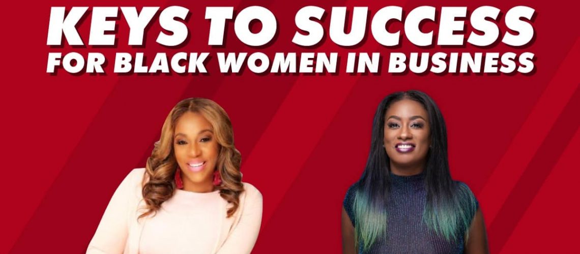 Keys to Success for Black Women in Business